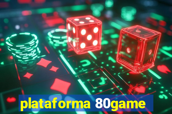 plataforma 80game
